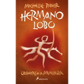 Hermano Lobo / Wolf Brother