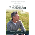 The High Cost of Resentment