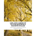 Life and Career of Victor Sjostrom & Mauritz Stiller: Film History Research Comparison Paper