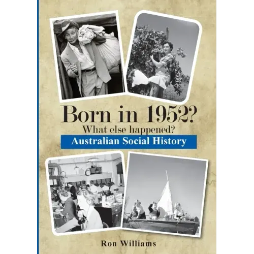 Born in 1952? What else happened?