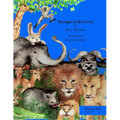 Stranger in the Forest: This is a very humorous story about the dangers of copying others and not thinking for oneself.