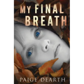 My Final Breath