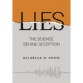 Lies: The Science behind Deception
