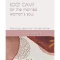 Boot Camp for the Married Woman's Soul: Bible study lessons for married women