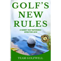 Golf's New Rules: A Handy Fast Reference Effective 2019