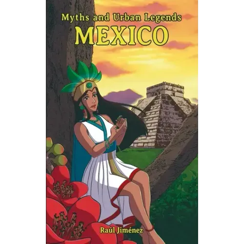 Myths and Urban Legends Mexico