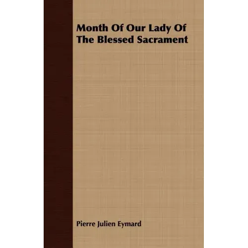 Month Of Our Lady Of The Blessed Sacrament