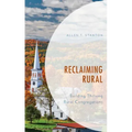 Reclaiming Rural: Building Thriving Rural Congregations