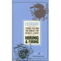 Hiring and Firing: Straight Talk from the World's Top Business Leaders