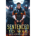 Sentenced to War