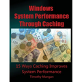 Windows System Performance Through Caching Paperback