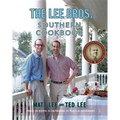The Lee Bros. Southern Cookbook: Stories and Recipes for Southerners and Would-Be Southerners