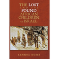 The Lost and the Found African Children of Israel