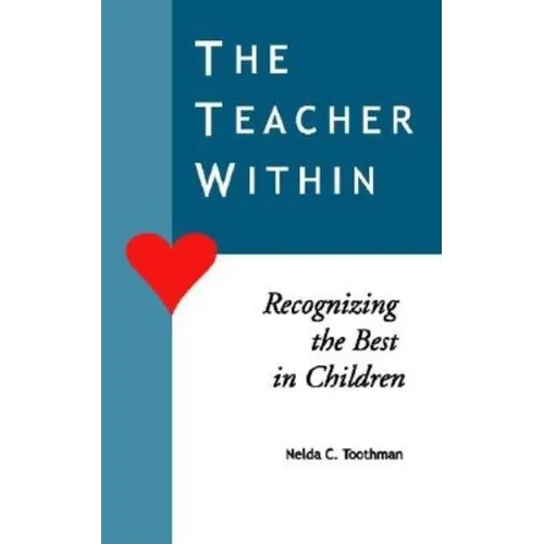 The Teacher Within: Recognizing the Best in Children