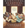 Bountiful, Beautiful, Blissful: Experience the Natural Power of Pregnancy and Birth with Kundalini Yoga and Meditation
