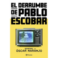El Derrumbe de Pablo Escobar: Las Actas Secretas de la Persecución Al Capo Hace 30 Años / The Collapse of Pablo Escobar