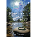 Beads in the River: Losing My Adult Daughter to Cancer
