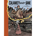 Calamity Before Jane: A Toon Graphic