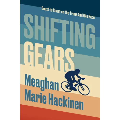 Shifting Gears: Coast to Coast on the Trans Am Bike Race