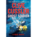 Clive Cussler Ghost Soldier