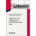 Migration und Integration in Deutschland nach 1945