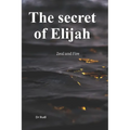 The Secret of Elijah