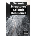 Seismic Structures' Seismic Resilience: Seismic Retrofitting For Enhanced Building Safety