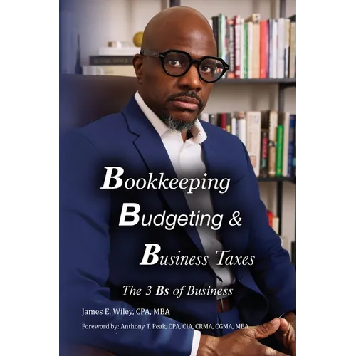 Bookkeeping, Budgeting & Business Taxes: The Three Bs of Business