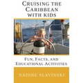 Cruising the Caribbean with Kids: Fun, Facts, and Educational Activities
