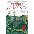 Steeple Chasing: Around Britain by Spire