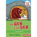 The Hen in the Den: Short Vowel Sounds