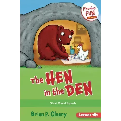 The Hen in the Den: Short Vowel Sounds