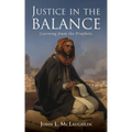Justice in the Balance: Learning from the Prophets