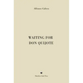 Waiting for Don Quijote