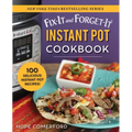Fix-It and Forget-It Instant Pot Cookbook: 100 Delicious Instant Pot Recipes!