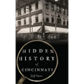 Hidden History of Cincinnati