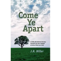 Come Ye Apart: Meditations on the Four Gospels