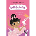 El Primer Día de Clases / Ballet Bunnies #1: The New Class