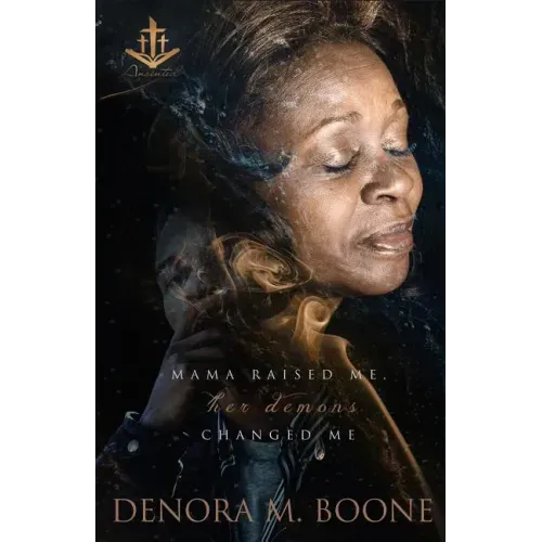 Mama Raised Me Her Demons Changed Me