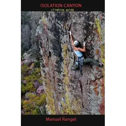 Isolation Canyon Climbing Guide: Narrows of Pine Creek