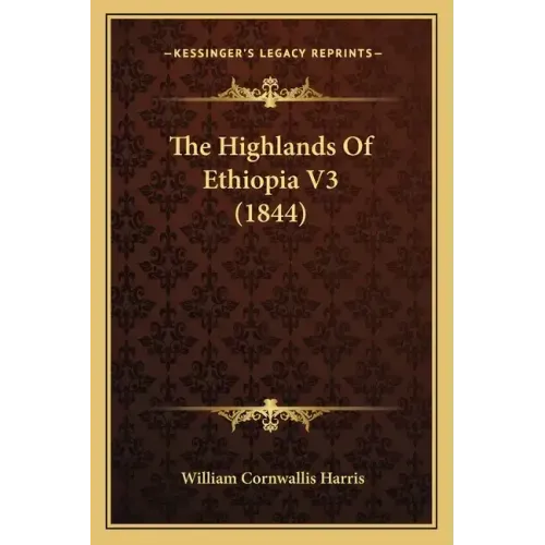 The Highlands Of Ethiopia V3 (1844)