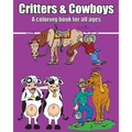 Critters & Cowboys: A coloring book for all ages