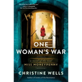 One Woman's War: A Novel of the Real Miss Moneypenny