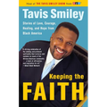 Keeping the Faith: Stories of Love, Courage, Healing, and Hope from Black America