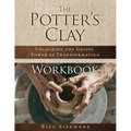 The Potter's Clay Workbook: Unlocking the Gospel Power of Transformation