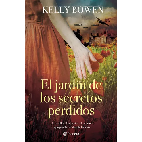 El Jardín de Los Secretos Perdidos ( Novela Histórica) / The Garden of the Lost Secrets (a Historical Novel)