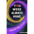 You Were Always Mine
