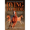 Dying To Ride