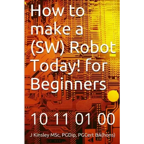 How to make a Robot Today! for Beginners - Paperback