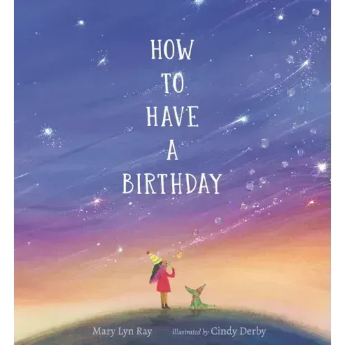 How to Have a Birthday